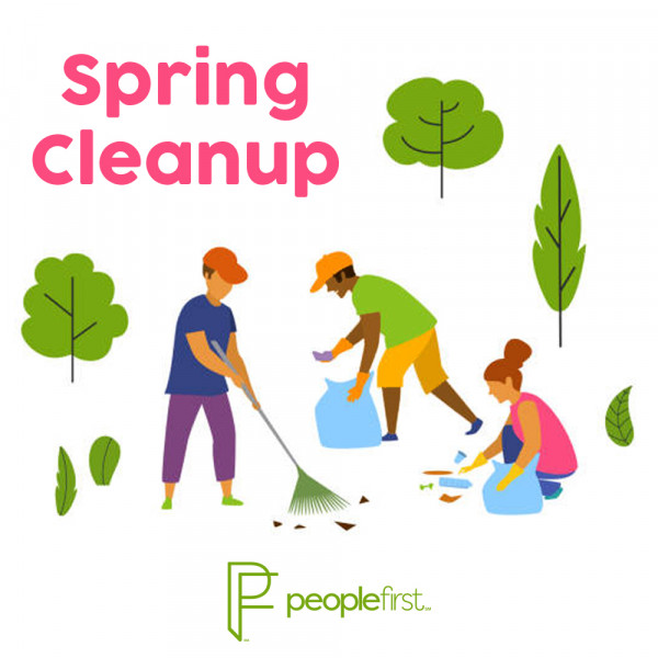 Spring Clean Up 2022 People First